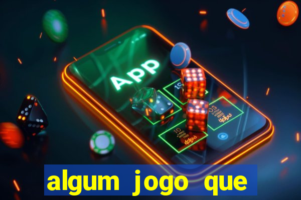 algum jogo que ganha dinheiro sem precisar depositar